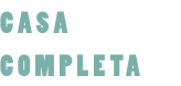 CASA COMPLETA